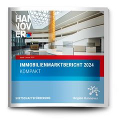 Hannovers Immobilienmarktbericht 2024 KOMPAKT – Update Januar 2025